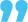 ”
